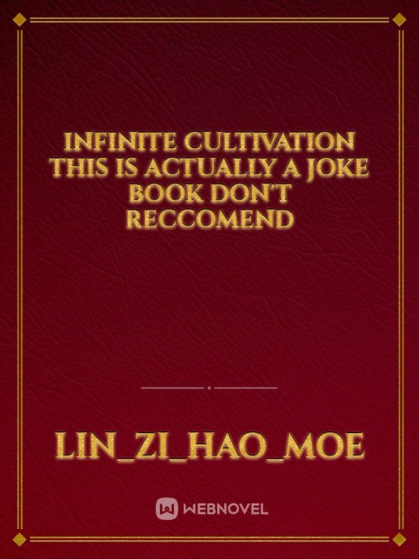 infinite cultivation  this is actually a joke book don't reccomend