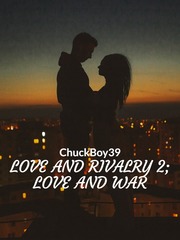 Love And Rivalry 2; Love And War Book