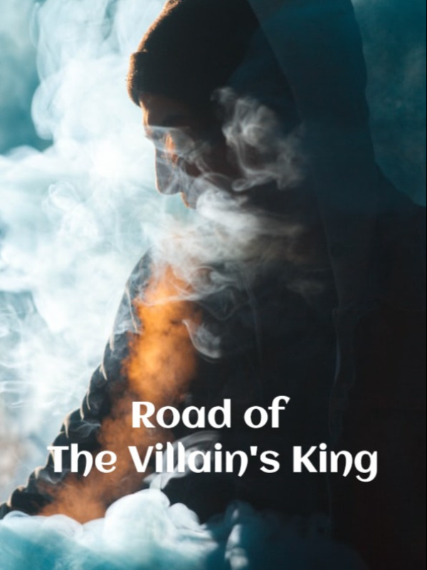 Road of The Villain's King