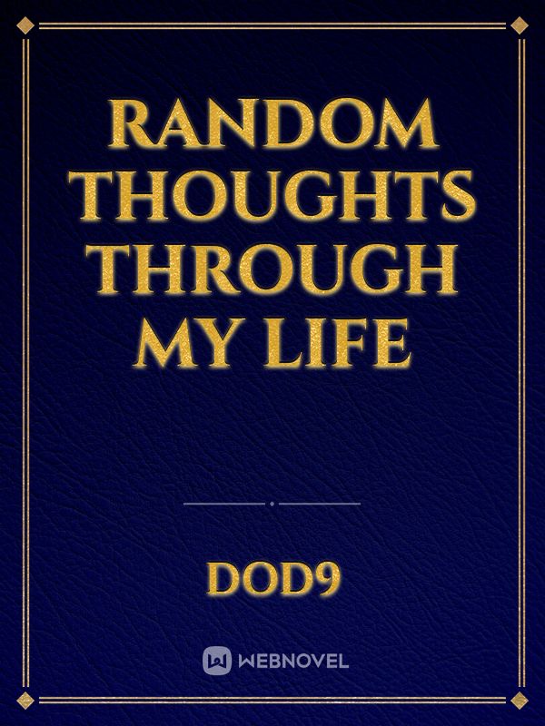 Random Thoughts through my life Book