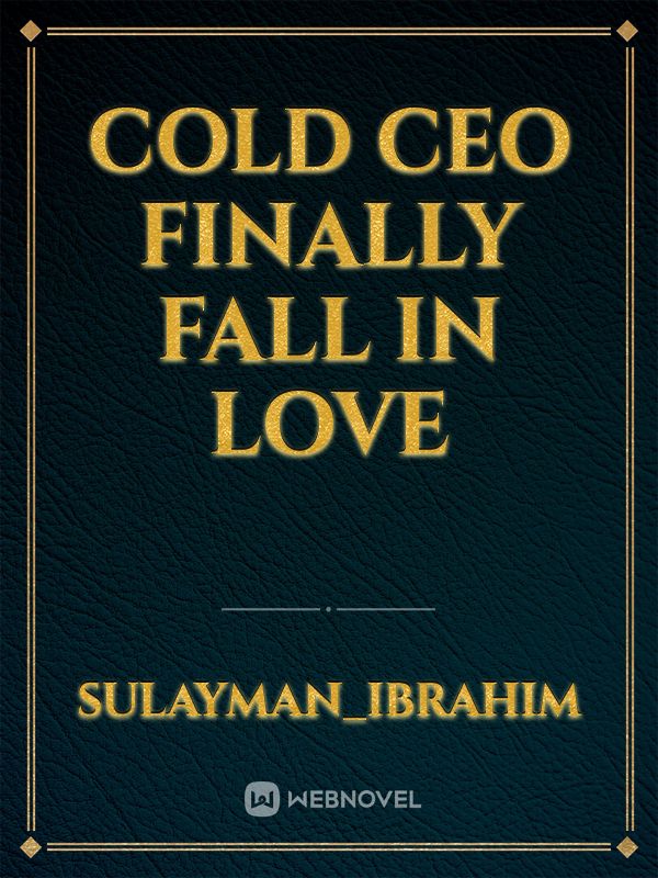 cold ceo finally fall in love