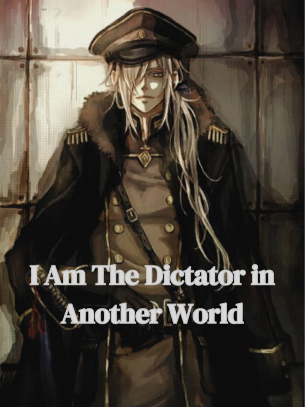 I Am The Dictator In Another World Book