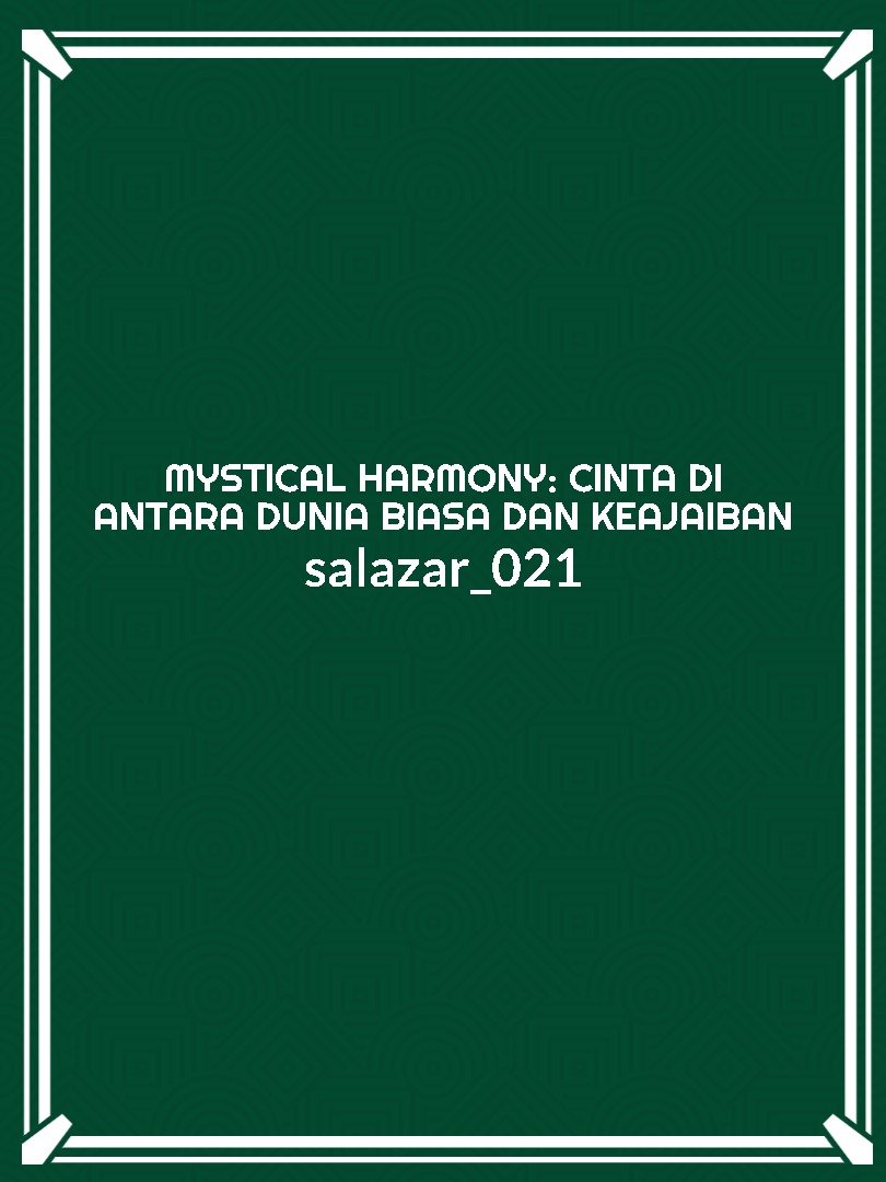 Mystical Harmony: Cinta di Antara Dunia Biasa dan Keajaiban