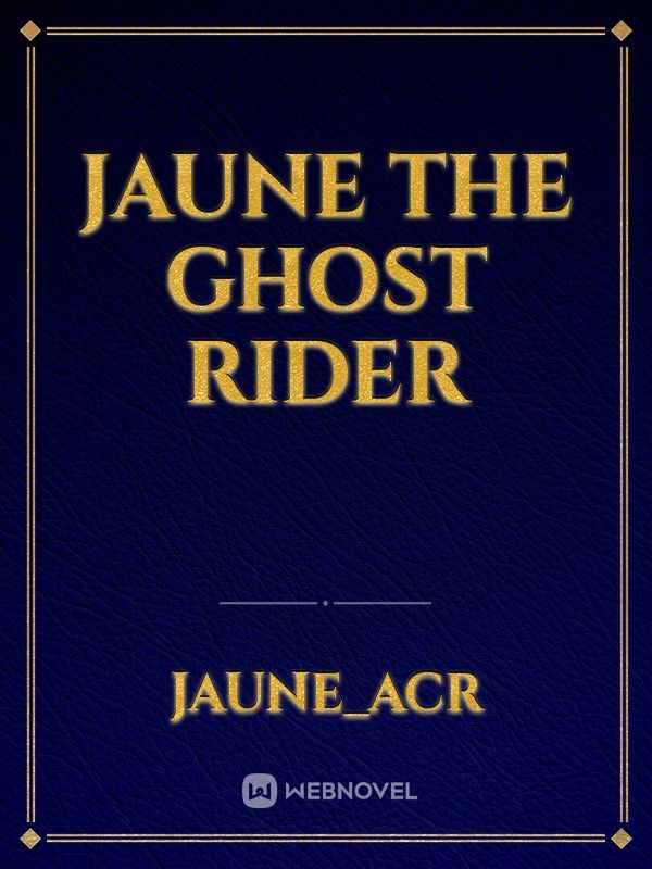 Jaune the Ghost Rider