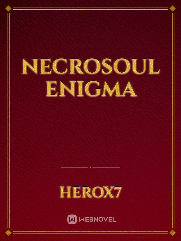 NecroSoul Enigma