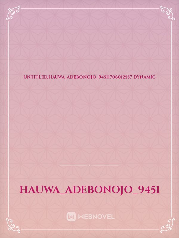 UNTitled,Hauwa_Adebonojo_94511706012537 Dynamic Book