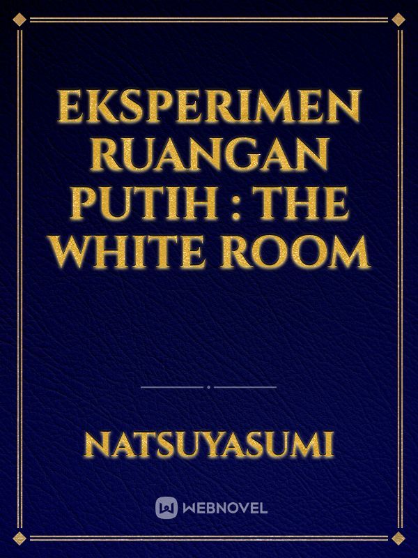Eksperimen Ruangan Putih : The White Room