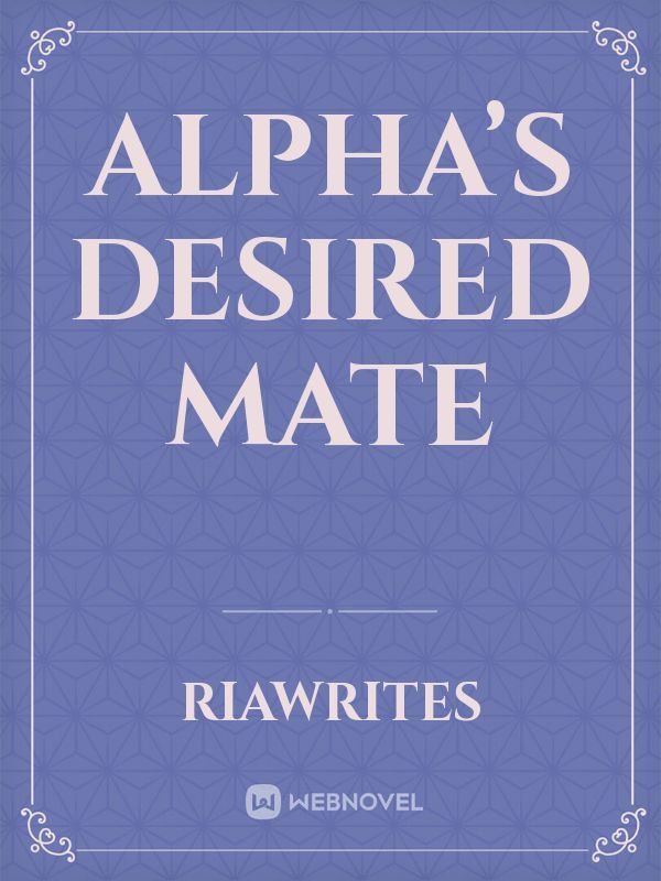 Alpha’s Desired Mate
