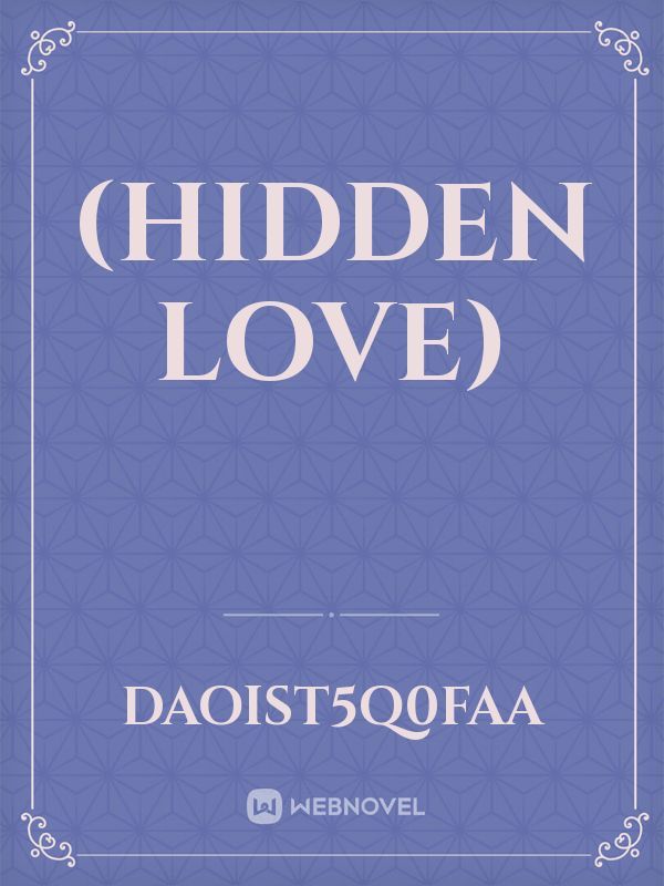 (hidden love)