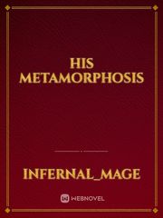 His Metamorphosis Book