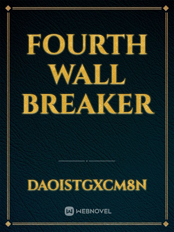 fourth wall breaker Book