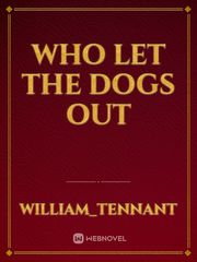 Who Let The Dogs Out Book