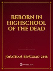 reborn in highschool of the dead Book
