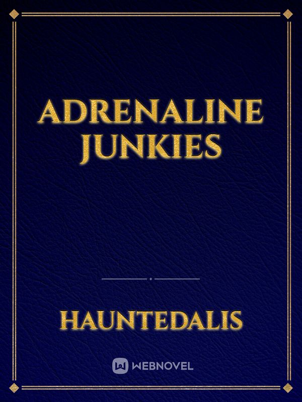 Adrenaline Junkies Book
