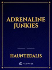 Adrenaline Junkies Book