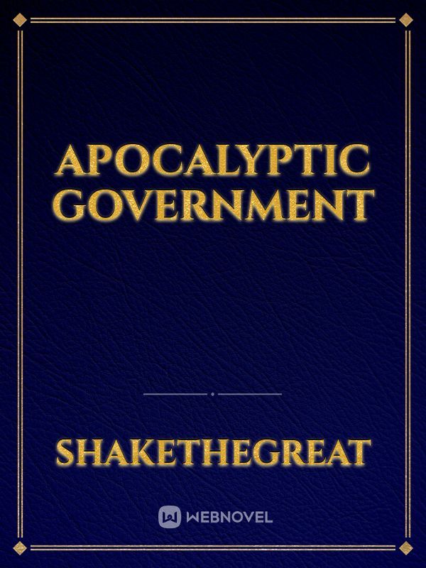Apocalyptic Government