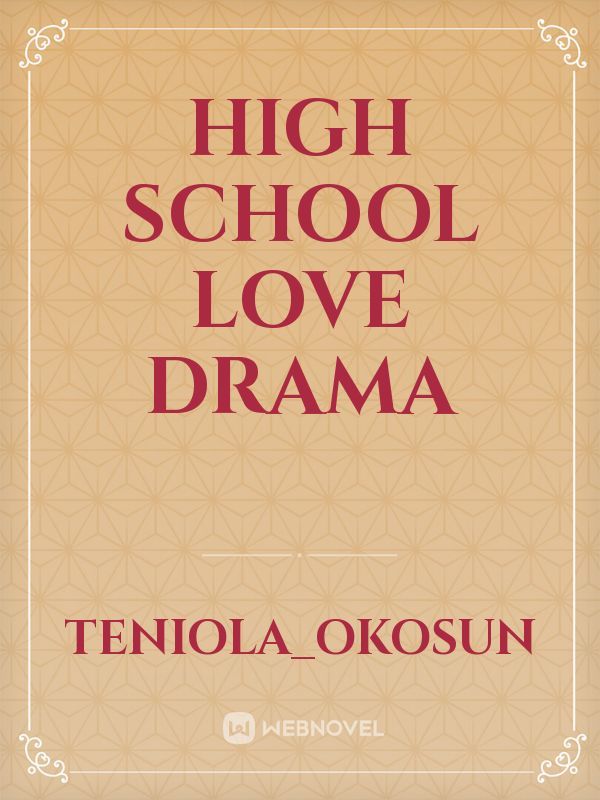 HIGH SCHOOL LOVE DRAMA Book