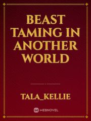 Beast Taming in Another World Book