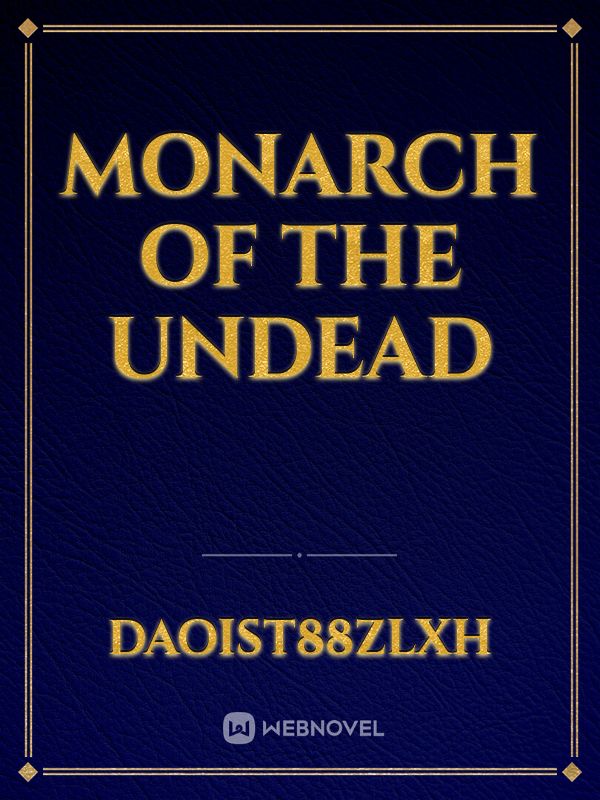 MONARCH OF THE UNDEAD Book