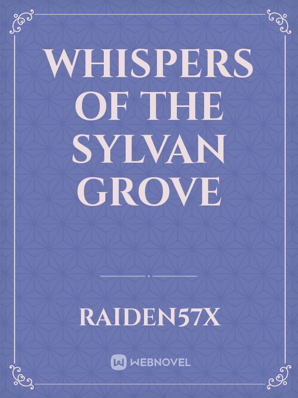 Whispers of the Sylvan Grove