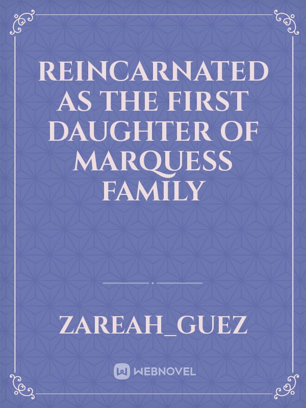 Reincarnated as the First Daughter of Marquess Family Book