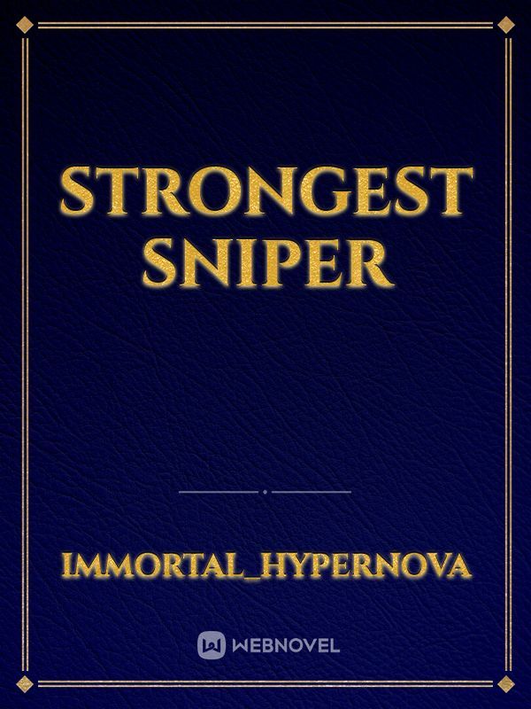 Strongest Sniper Book