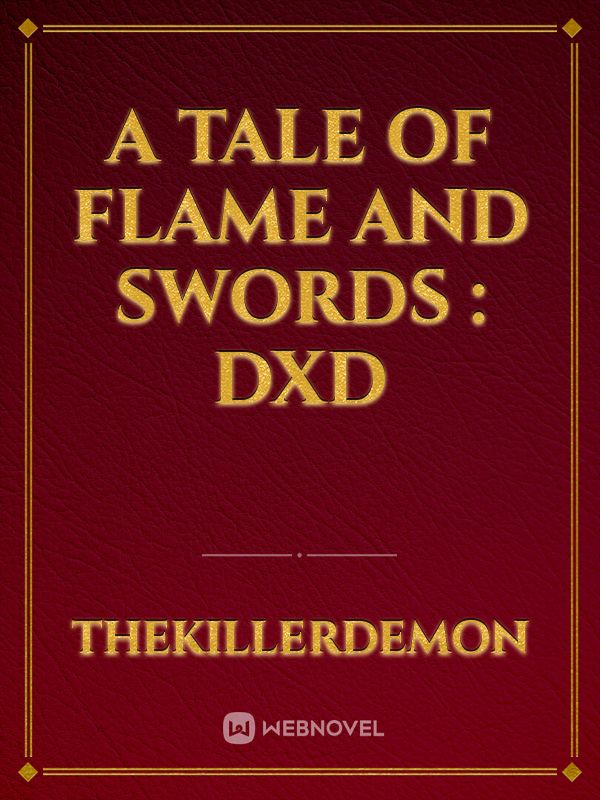 A Tale of Flame and Swords : DxD Book