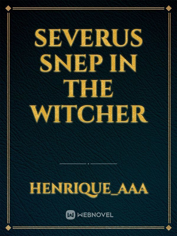 Severus snep in the witcher