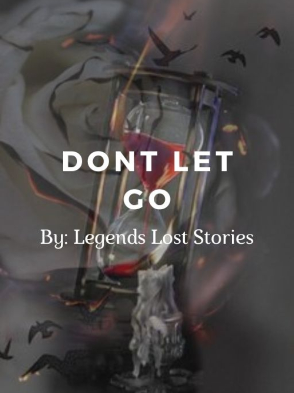 -Don't Let Go- Book