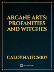Arcane Arts: Profanities and Witches Book