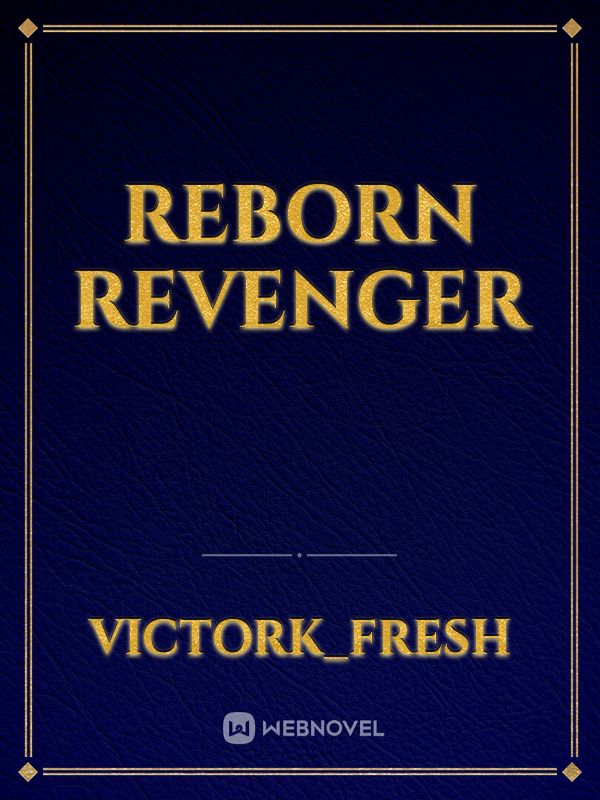 Reborn Revenger