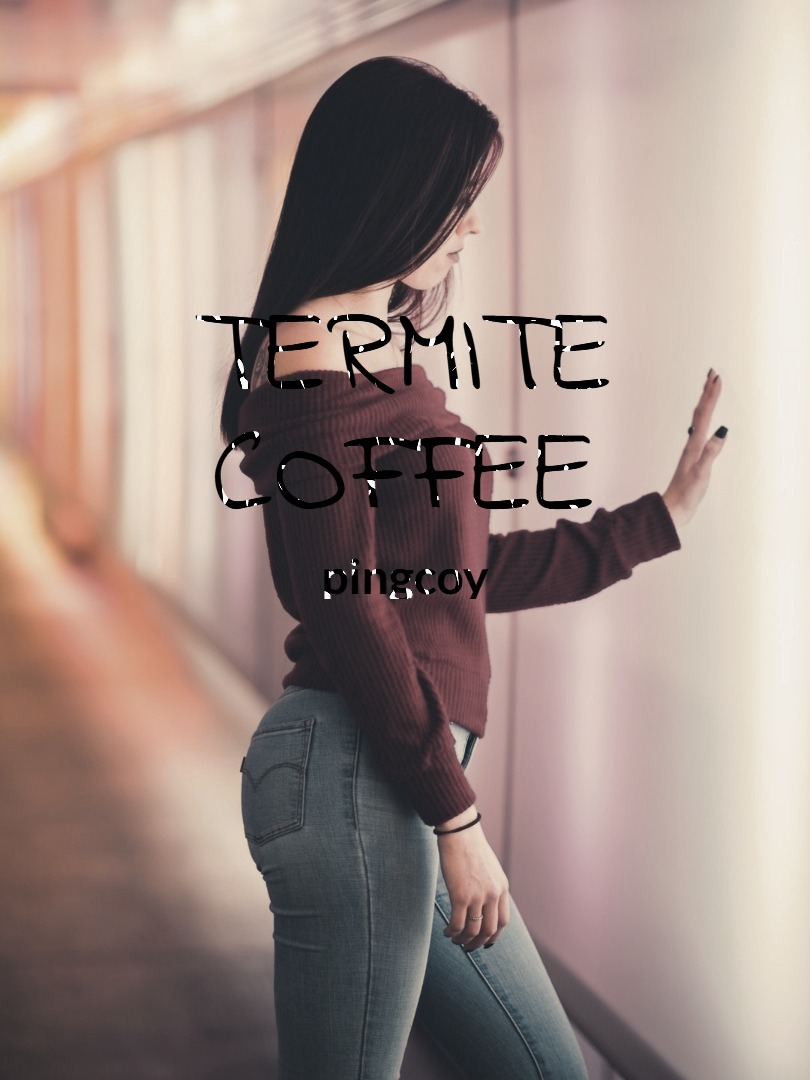 Termite Coffee