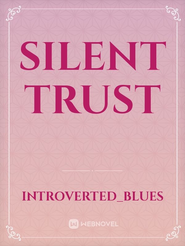 Silent Trust Book