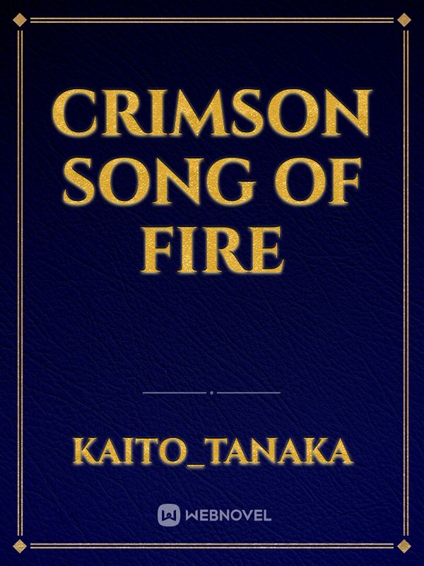 Crimson song of fire
