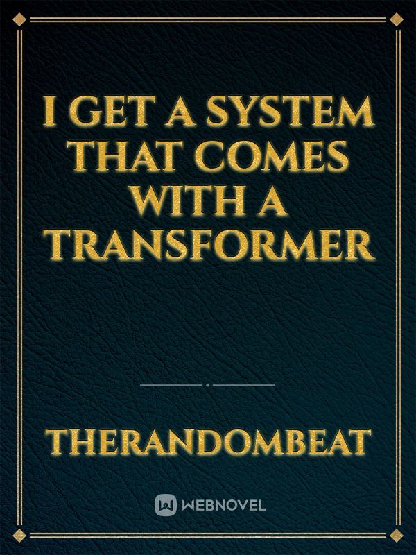 I get a system that comes with a transformer