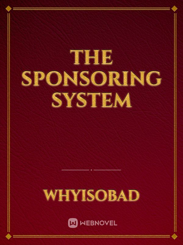 The Sponsoring System