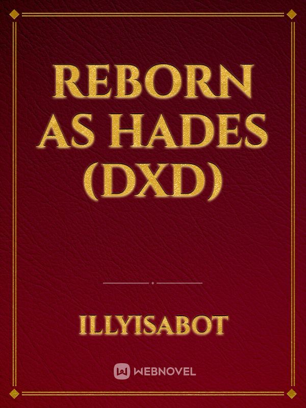 Reborn As Hades (DxD)