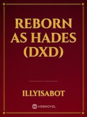 Reborn As Hades (DxD) Book