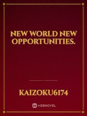 New world new opportunities. Book