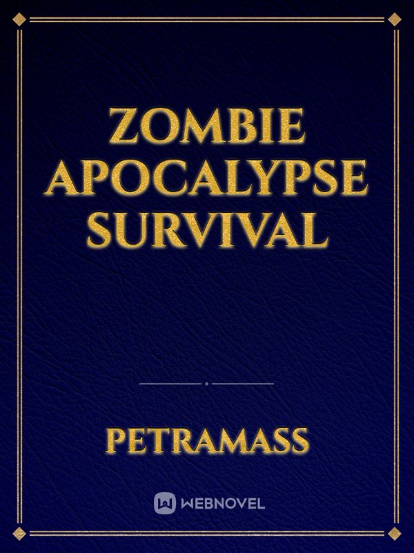 Zombie Apocalypse Survival