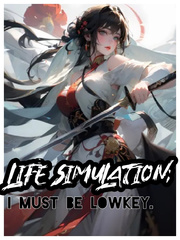 Life Simulation: I Must Be Lowkey Book