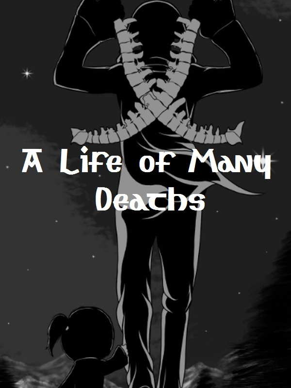 A Life of Many Deaths
