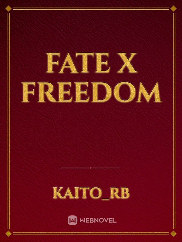FATE  X  FREEDOM Book