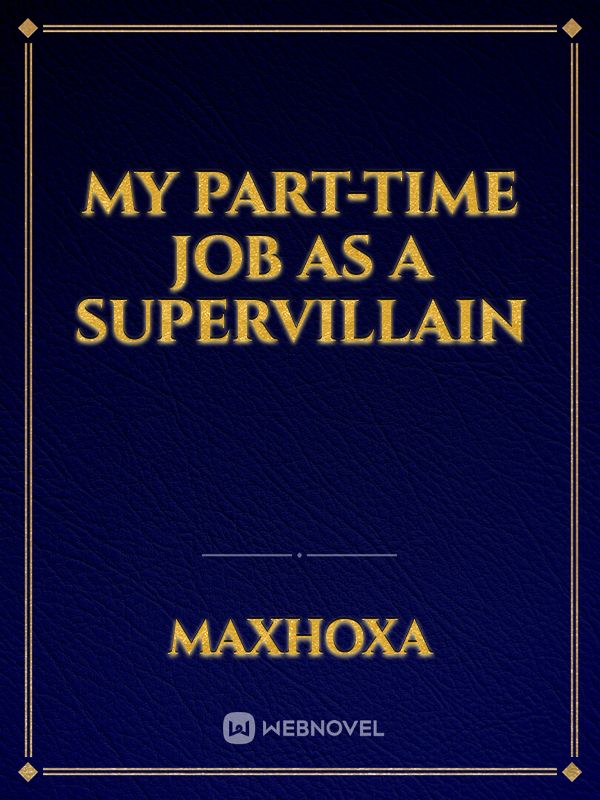 My Part-time Job as a Supervillain Book