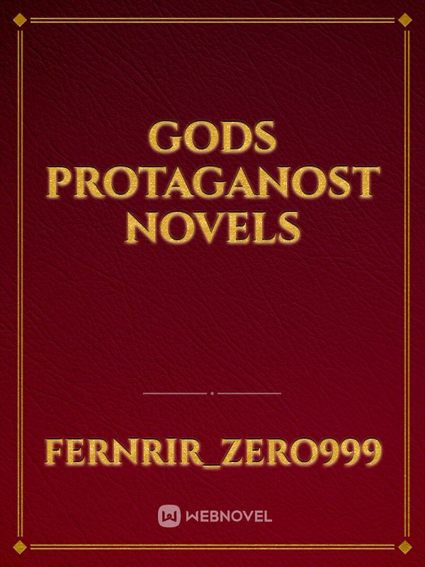 GODS PROTAGANOST NOVELS Book