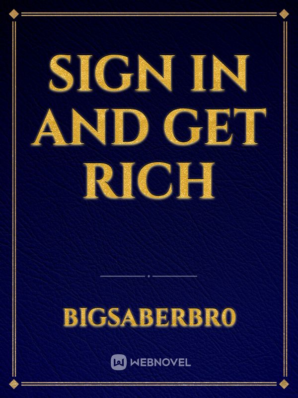 Sign In and Get Rich Book
