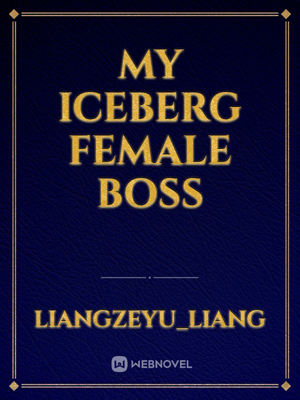 My iceberg female boss Book