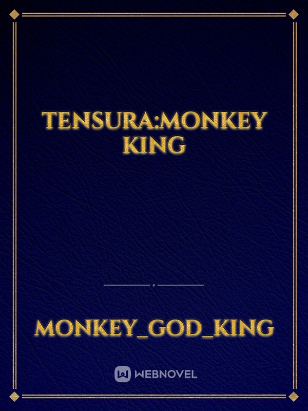 Tensura:Monkey king Book