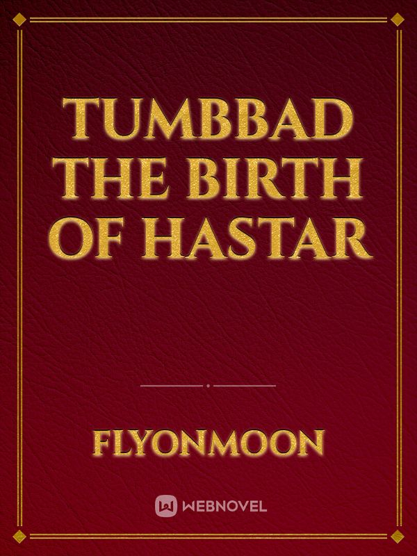 TUMBBAD THE BIRTH OF HASTAR