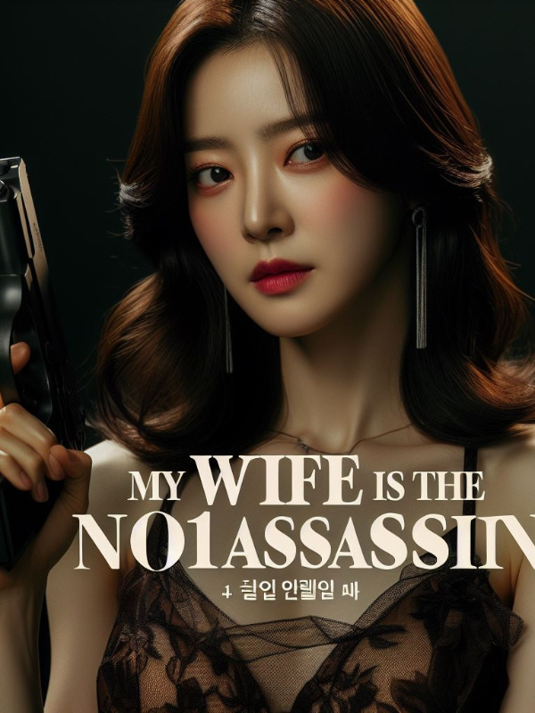 My wife is the no.1 Assasin